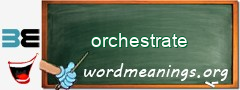 WordMeaning blackboard for orchestrate